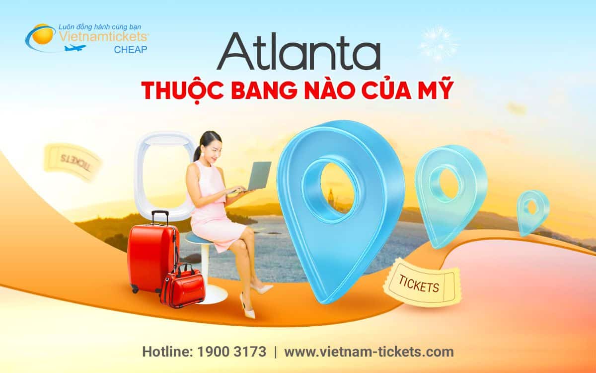Atlanta thuộc bang nào của Mỹ? Tổng quan về thành phố