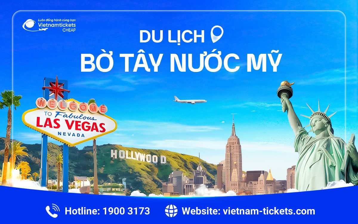 du-lich-bo-tay-nuoc-my Du lịch bờ Tây nước Mỹ
