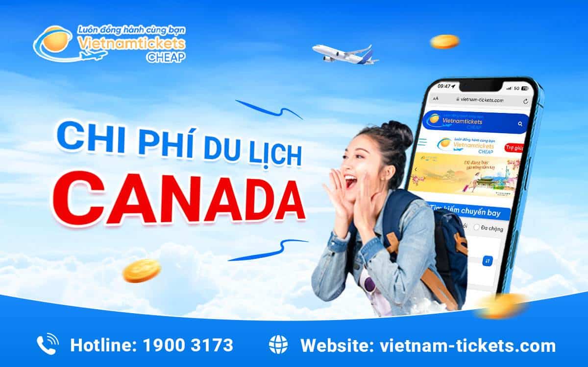 Chi phí du lịch Canada Chi phí du lịch Canada