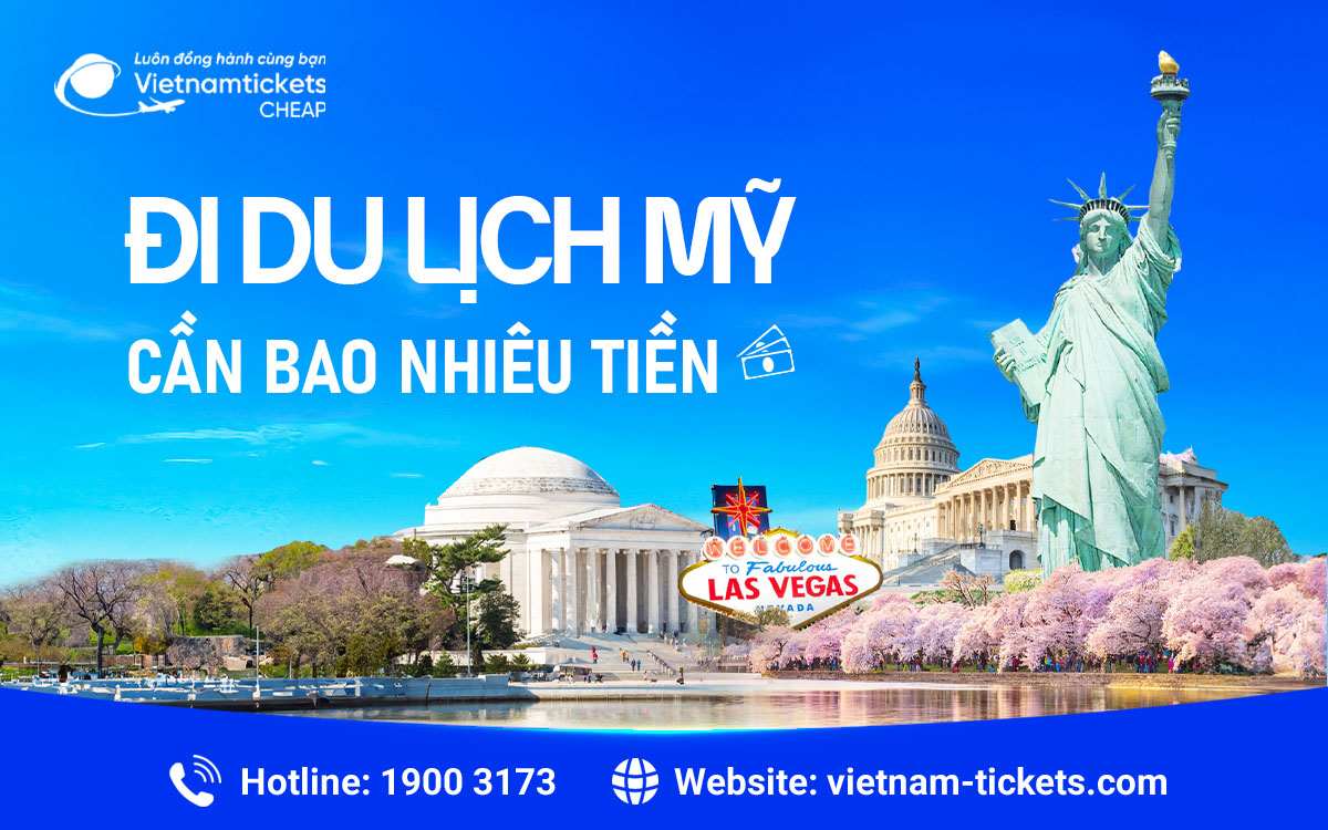Đi du lịch Mỹ cần bao nhiêu tiền