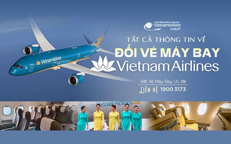 Đổi Vé Máy Bay Vietnam Airlines