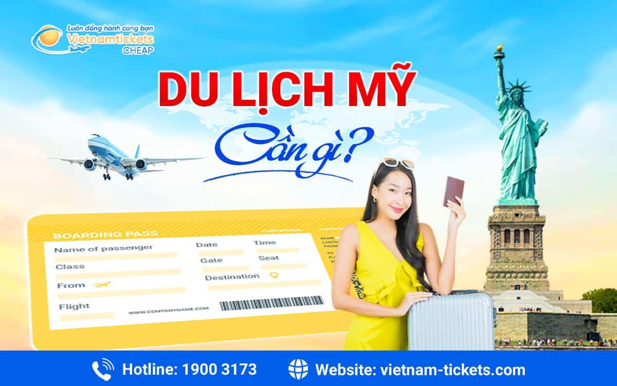 du lịch Mỹ cần gì