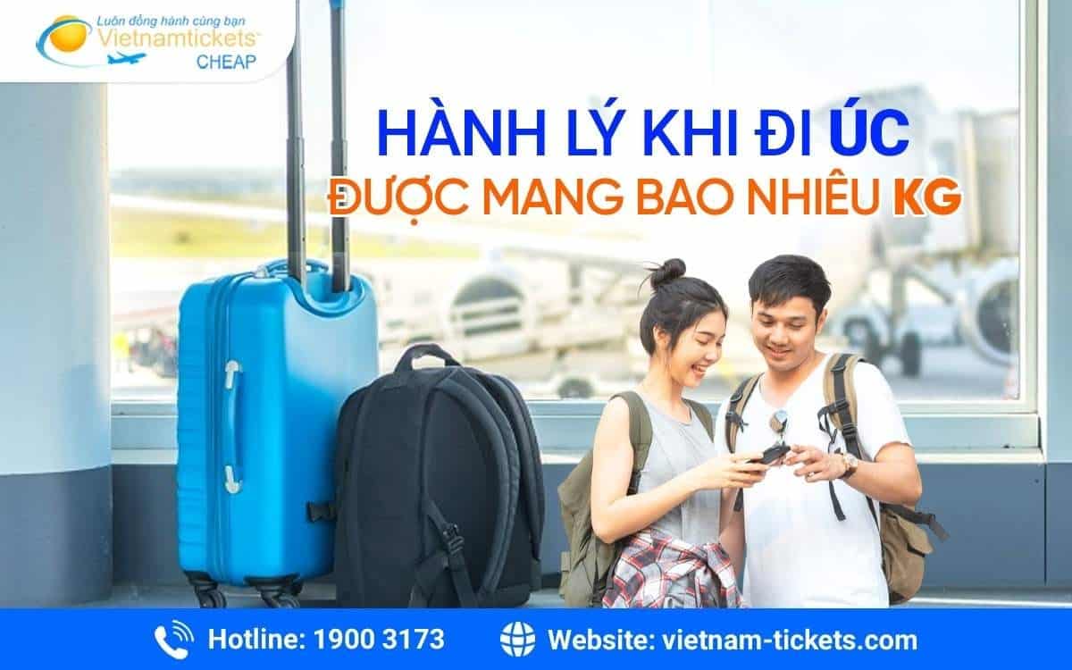 Hành lý khi đi Úc được mang bao nhiêu kg