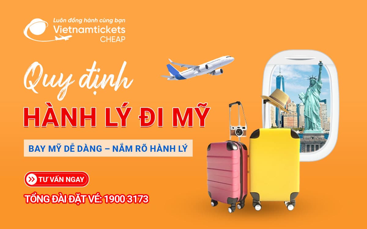 quy-dinh-hanh-ly-di-my Quy Định Hành Lý Đi Mỹ