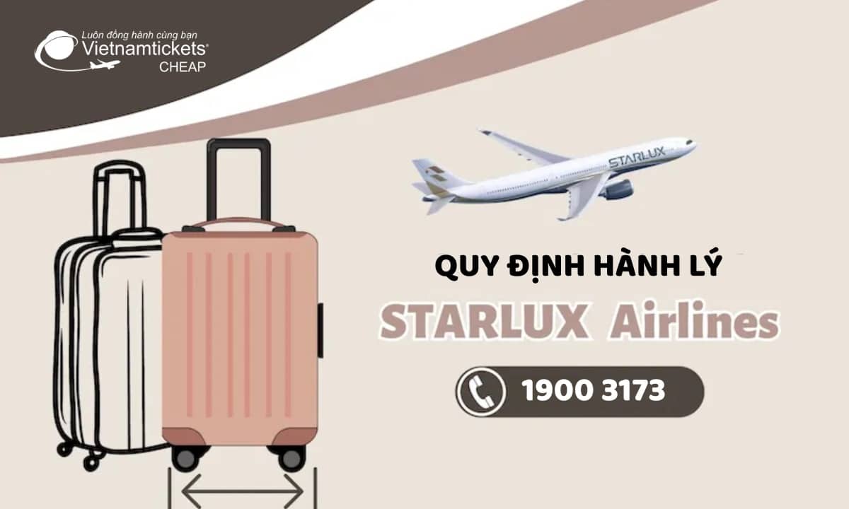 Quy định hành lý hãng Starlux Airlines