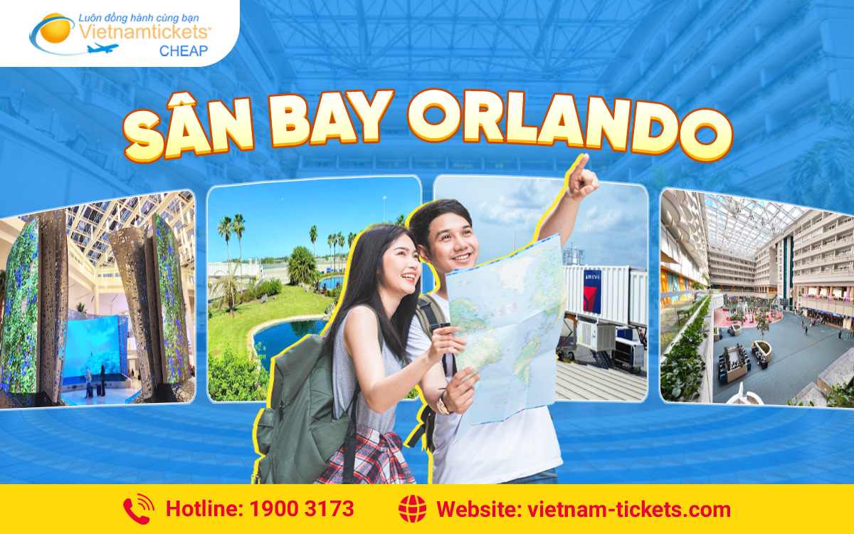 Sân bay Orlando: Mọi điều bạn cần biết trước khi bay