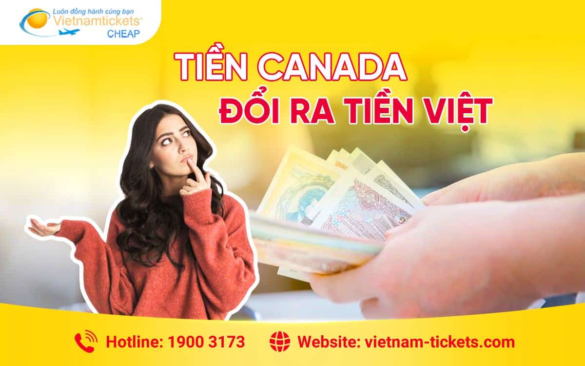Tiền Canada đổi ra tiền Việt