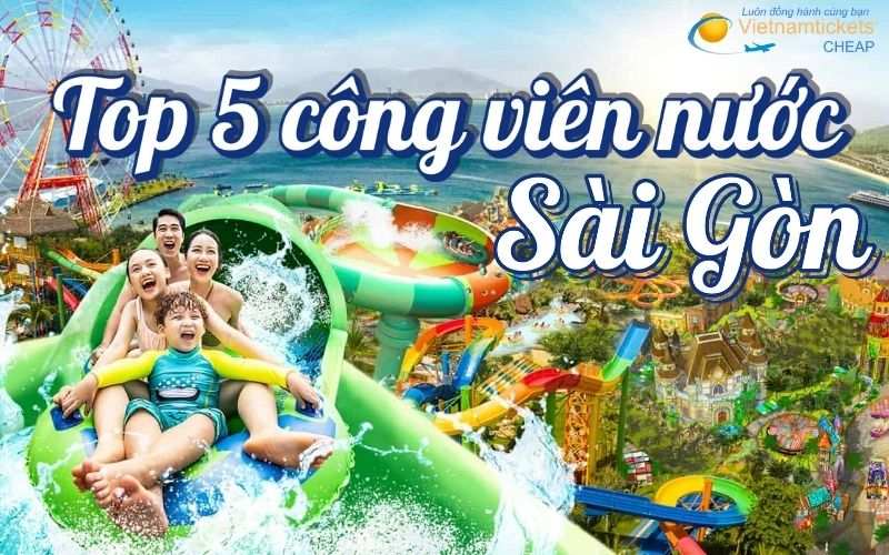 top_5_cong_vien_nuoc_tai_sai_gon