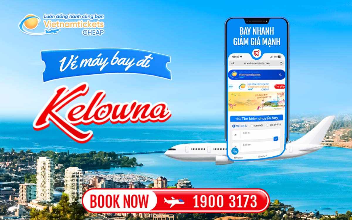 vé máy bay đi Kelowna