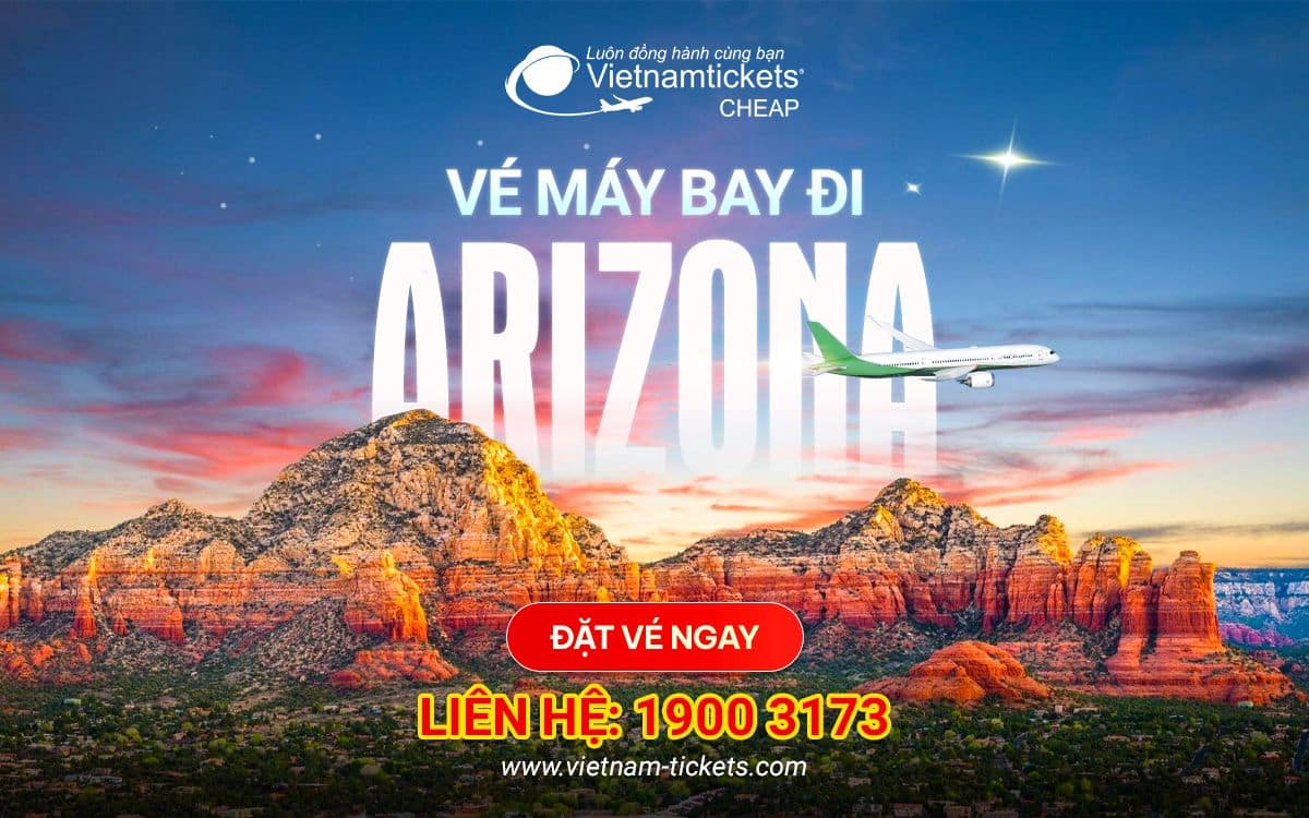 vé đi Arizona vé máy bay đi Arizona