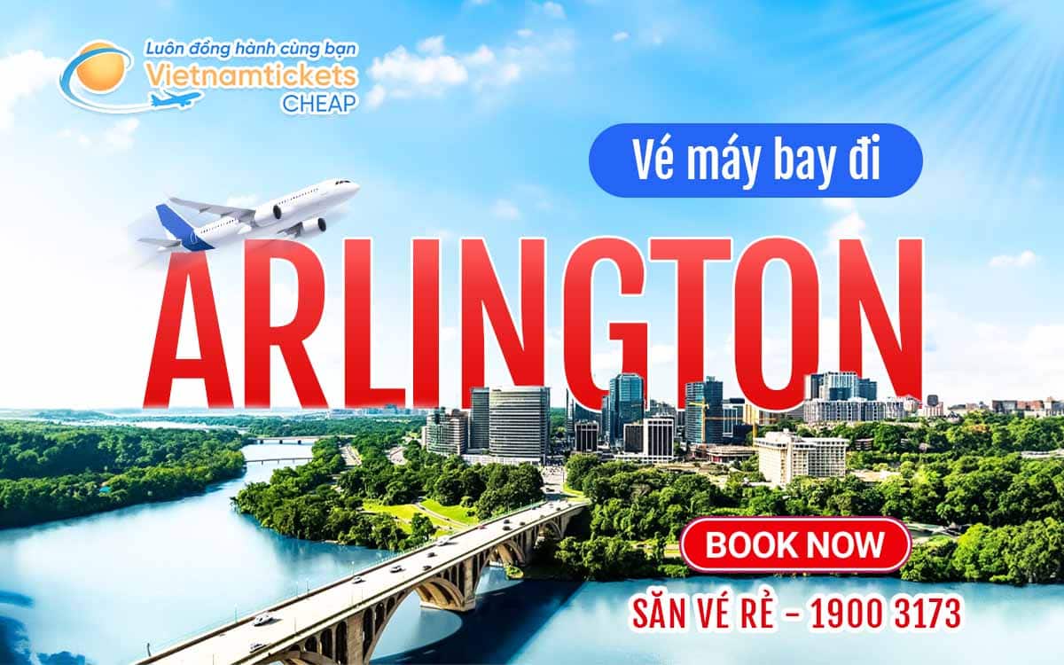 Vé máy bay đi Arlington