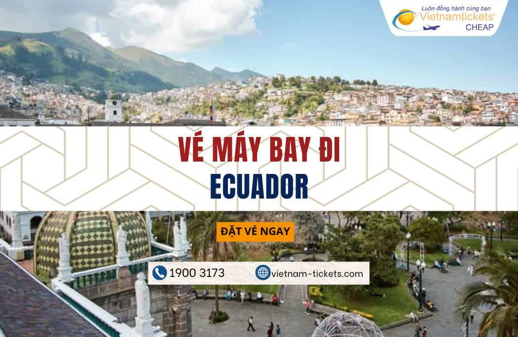 vé máy bay đi Ecuador