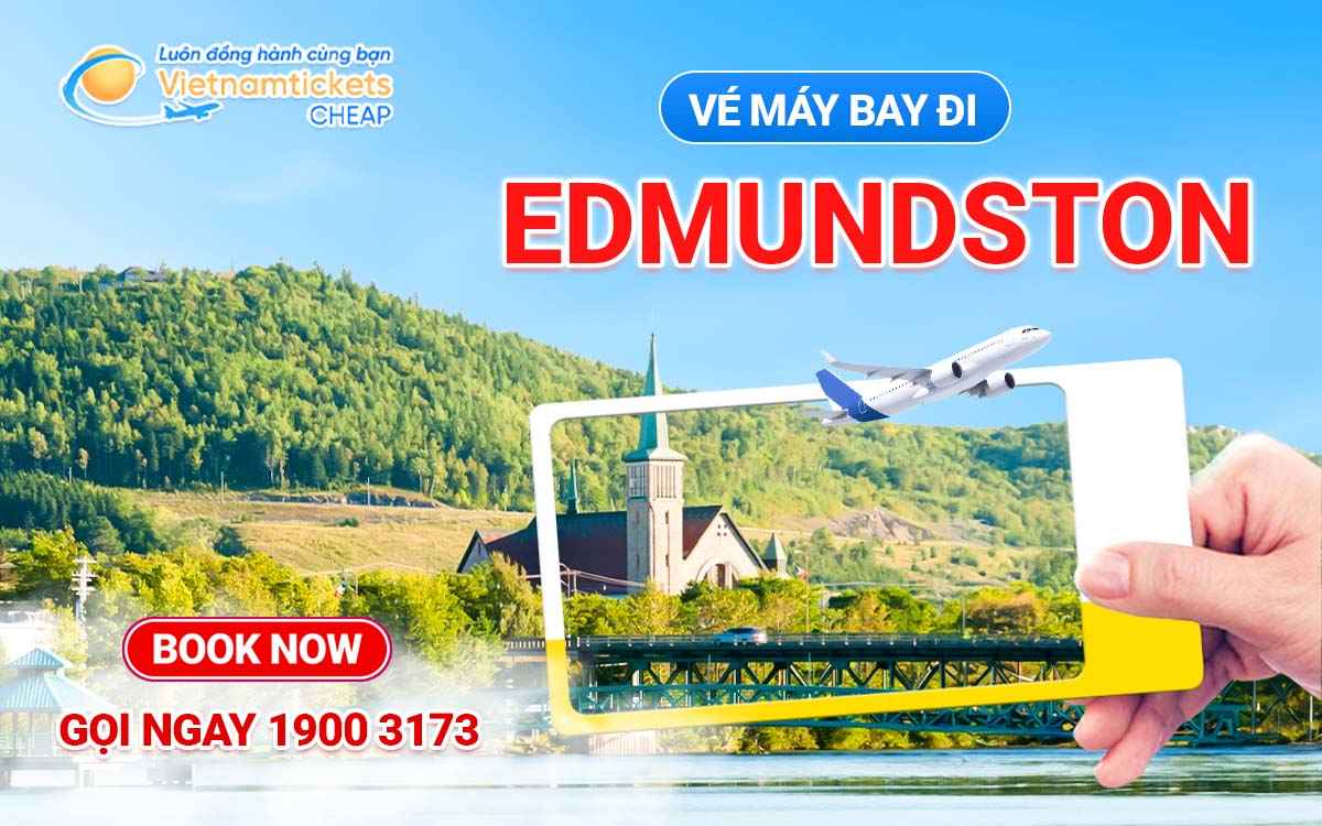 vé máy bay đi Edmundston