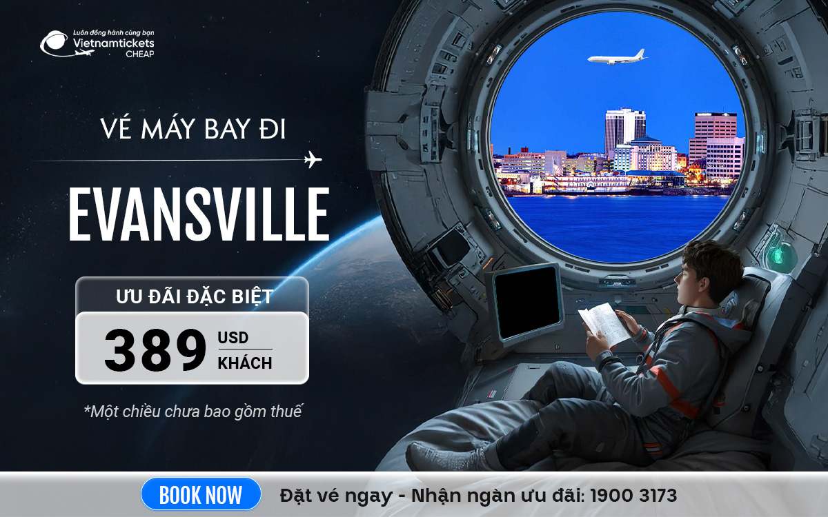 vé đi evansville ve may bay di evansville