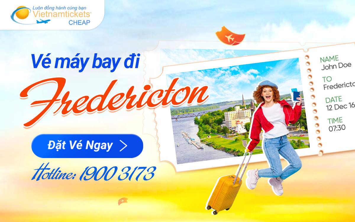 vé máy bay đi Fredericton