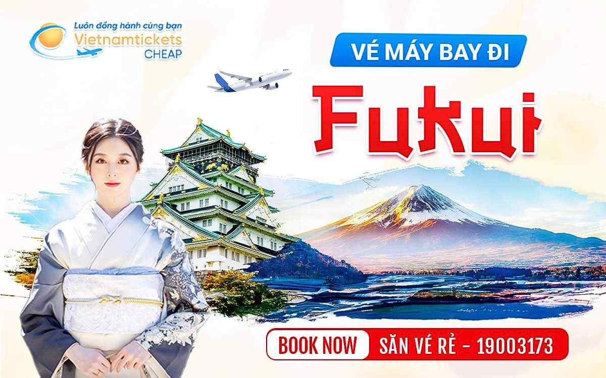 vé máy bay đi Fukui