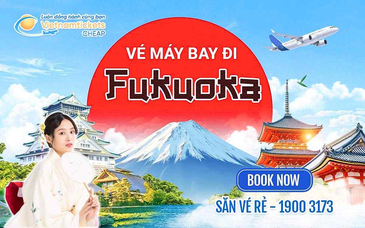 Vé máy bay đi Fukuoka