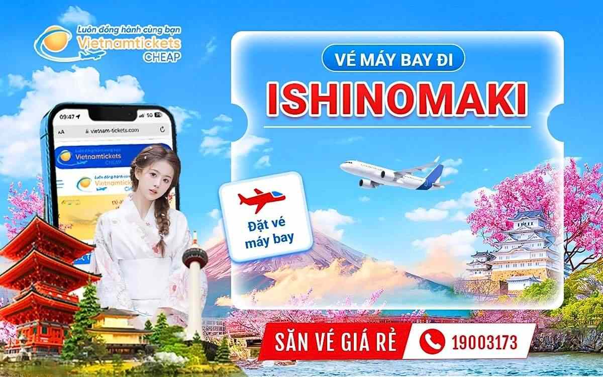 vé máy bay đi Ishinomaki