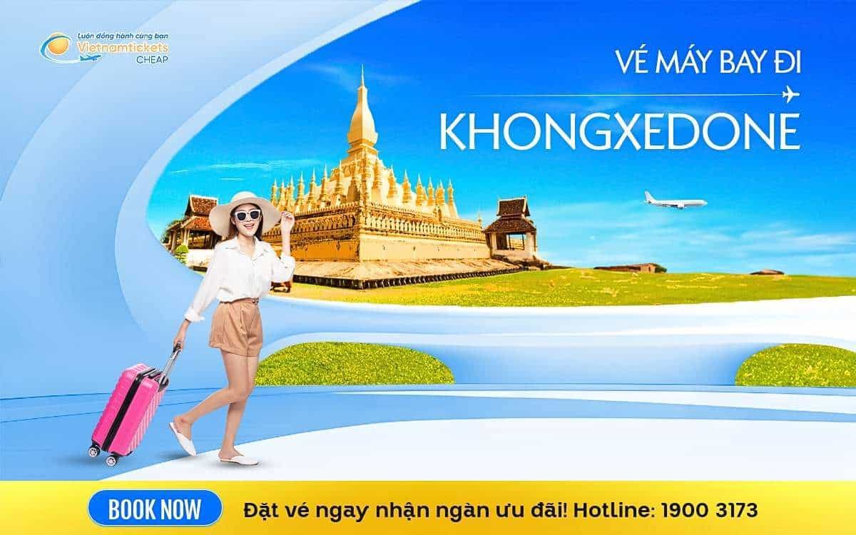 Vé máy bay đi Khongxedone ve may bay di