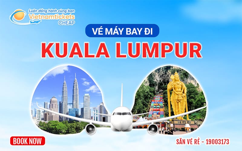 Vé máy bay đi Kuala Lumpur