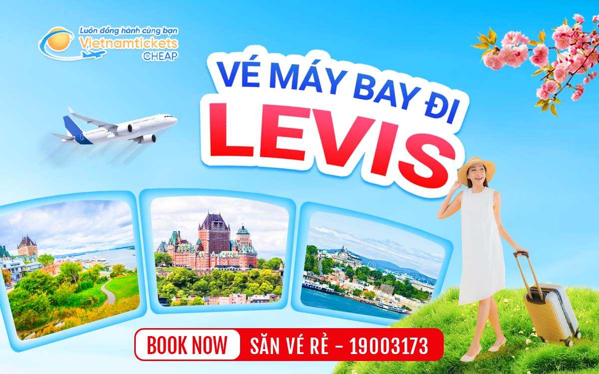 vé máy bay đi Levis