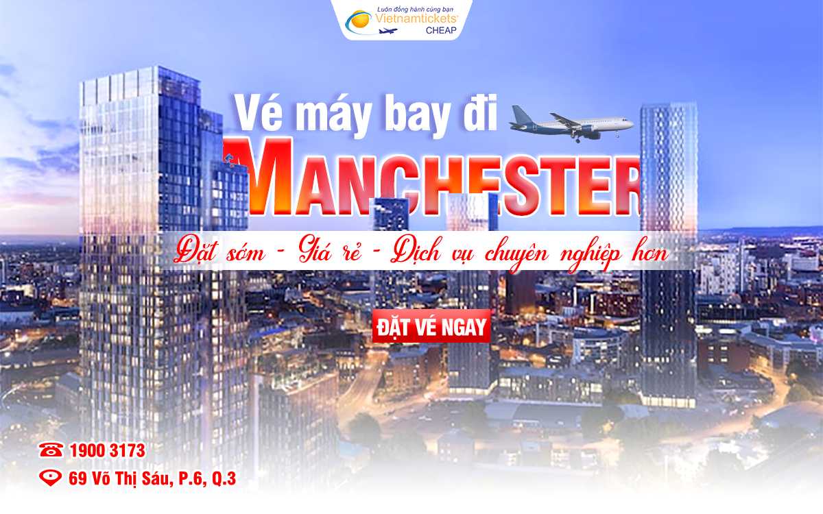 ve-may-bay-di-manchester Vé máy bay đi Manchester