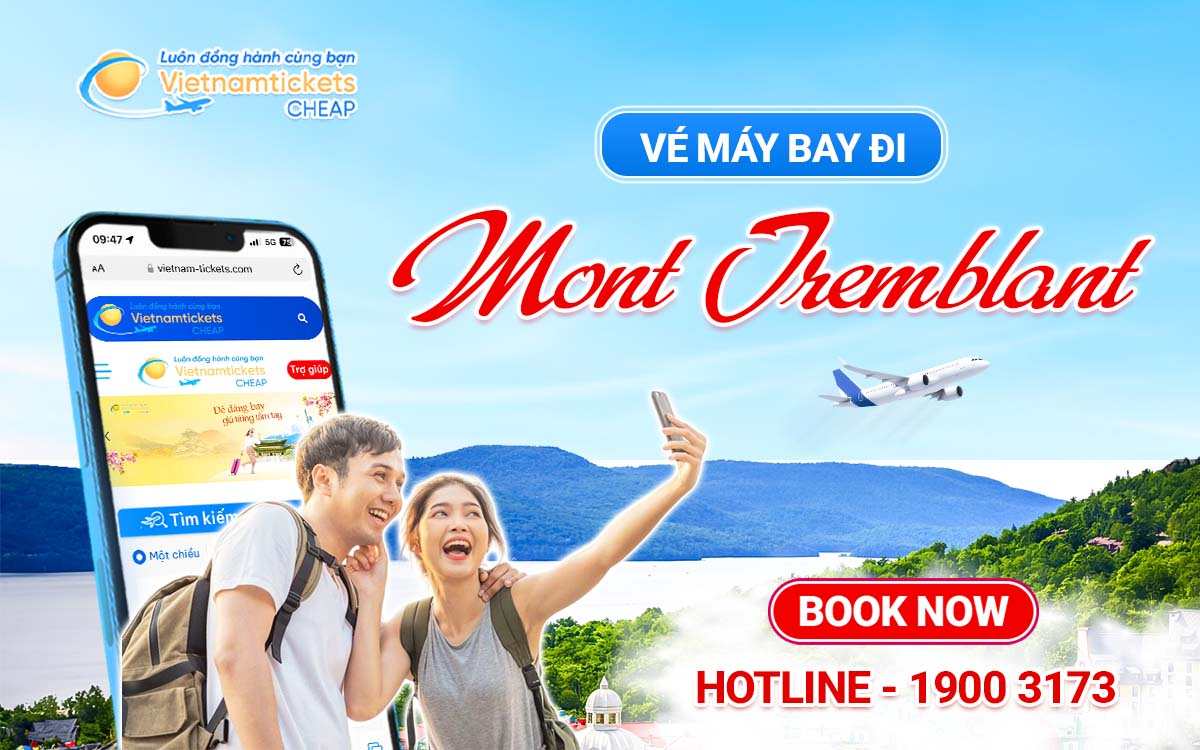 vé máy bay đi Mont Tremblant