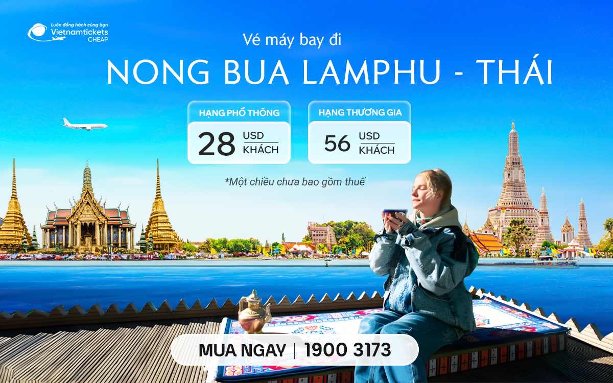 vé đi nong bua lamphu ve may bay di nong bua lamphu