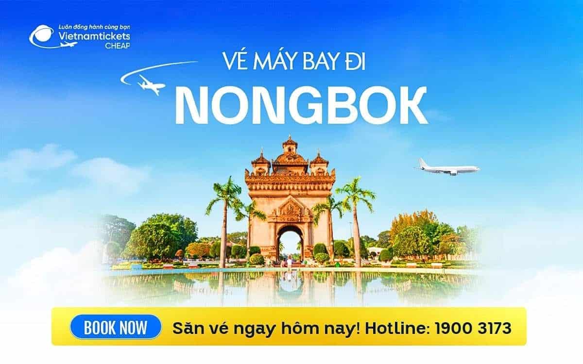 Vé máy bay đi Nongbok ve may bay di nongbok