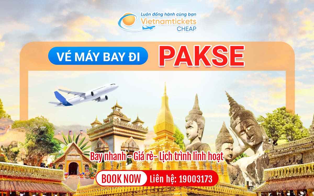 vé đi Pakse Vé máy bay đi Pakse