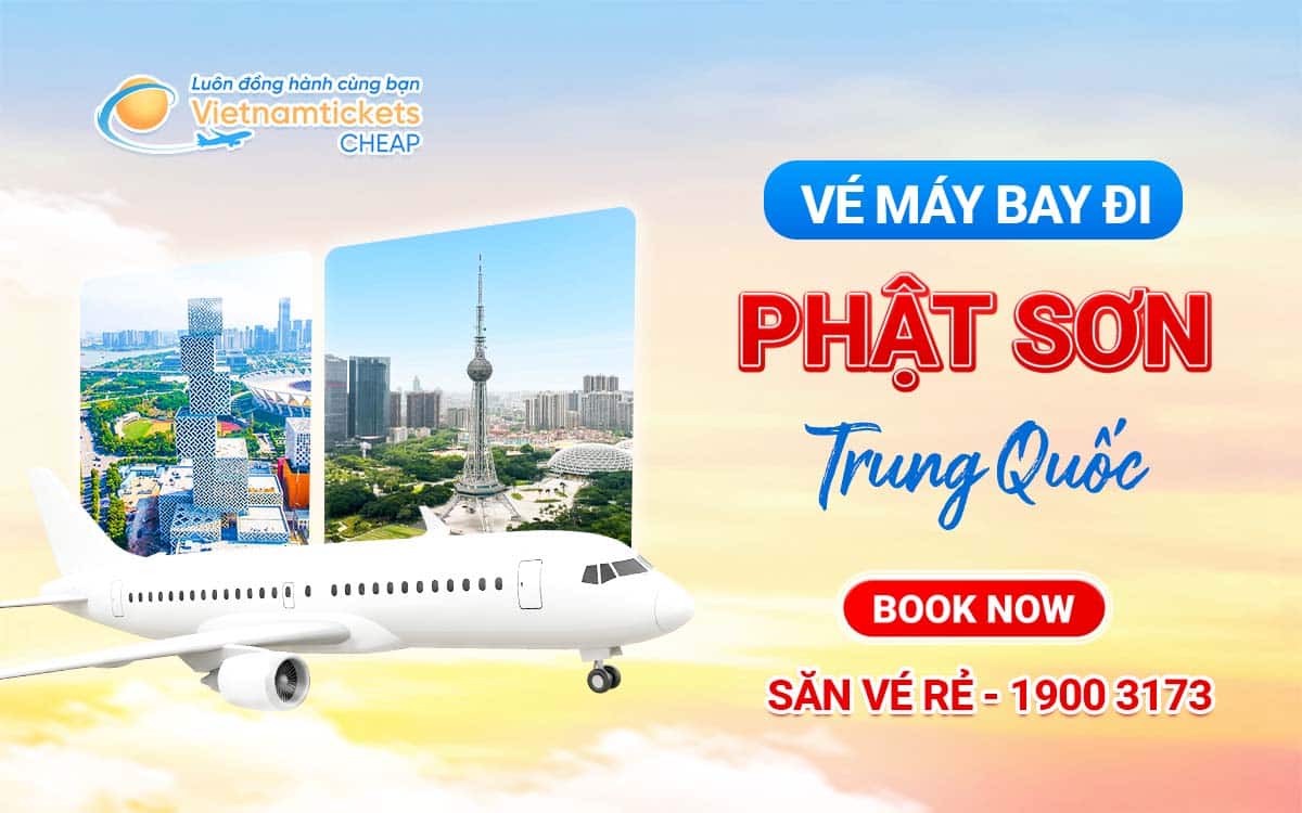 vé đi Phật Sơn