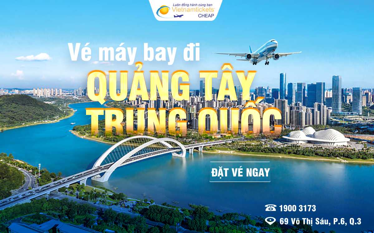 vé máy bay đi Quảng Tây