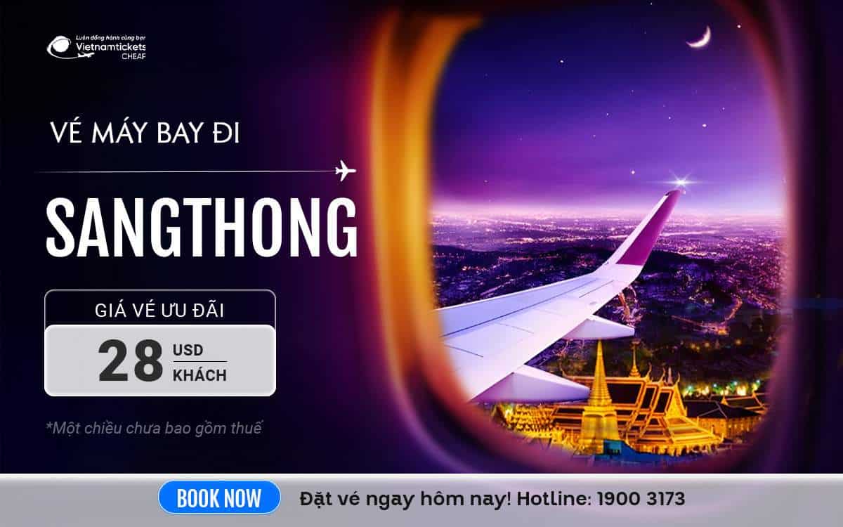 Vé máy bay đi Sangthong ve may bay di sangthong 1