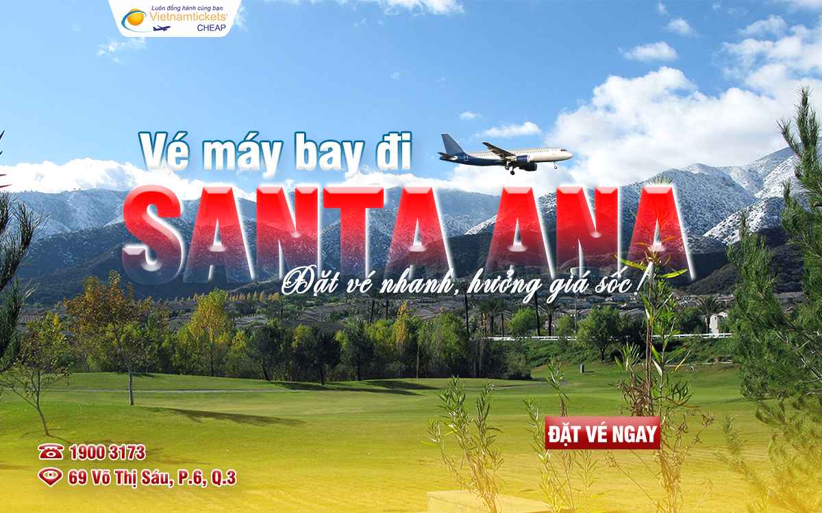 Vé máy bay đi Santa Ana