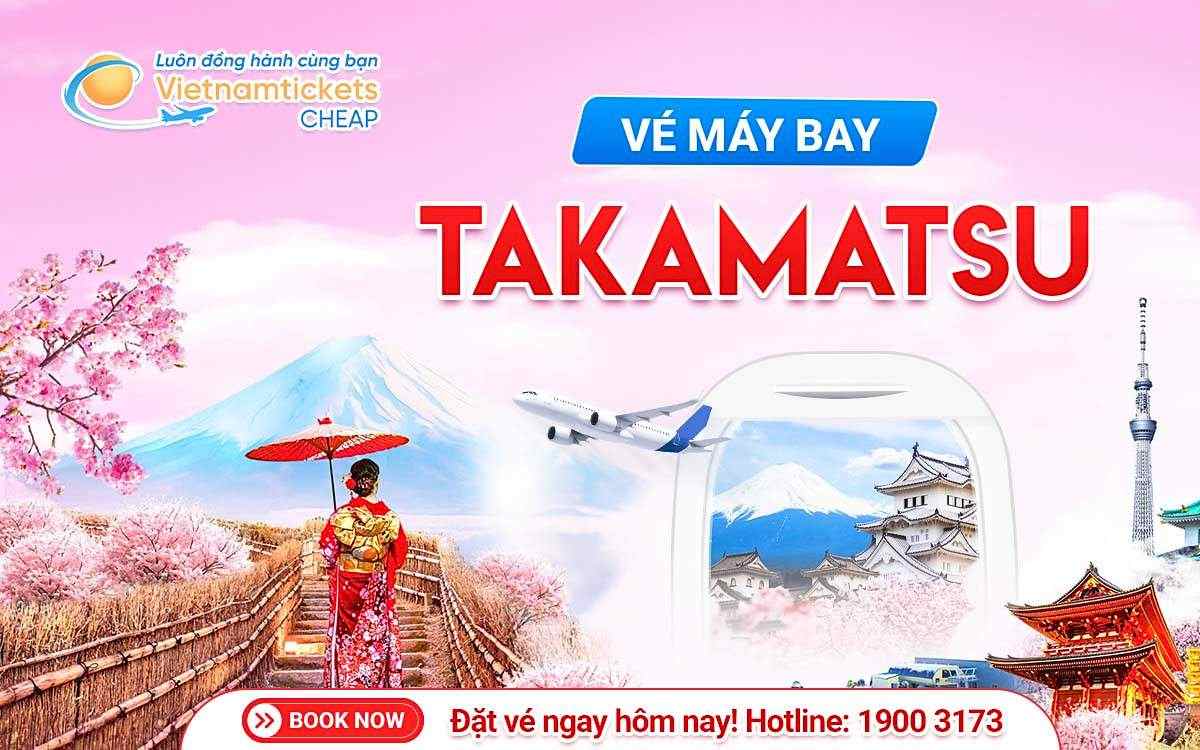 Vé máy bay đi Takamatsu