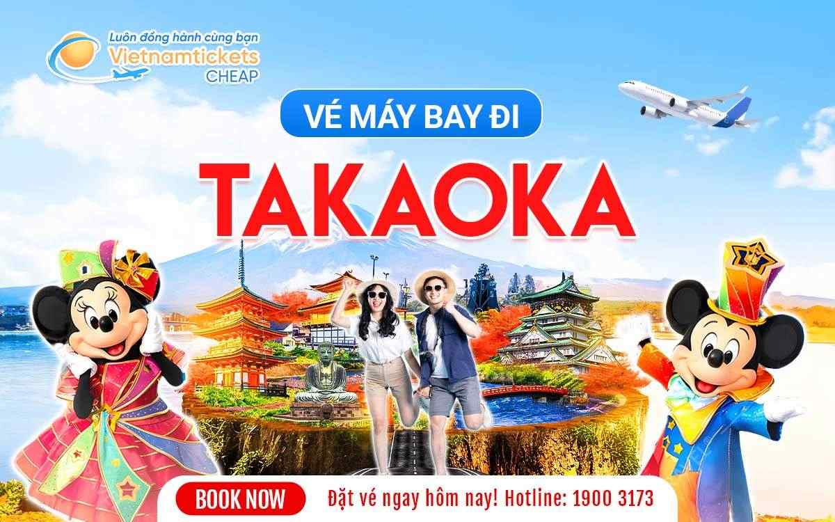vé máy bay đi Takaoka
