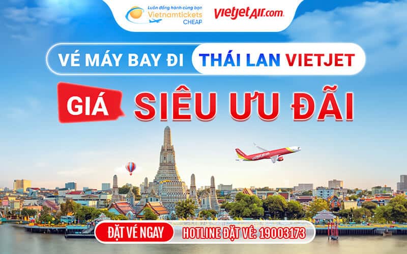 Vé máy bay đi Thái Lan Vietjet