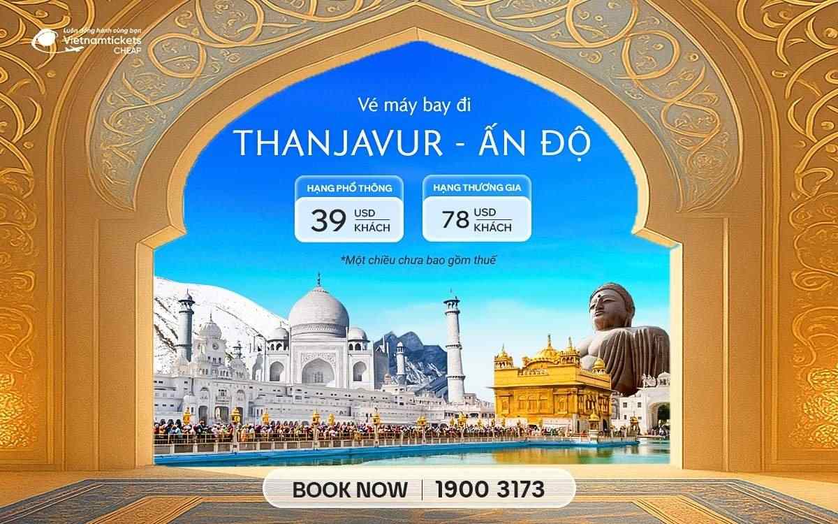 Vé máy bay đi Thanjavur ve may bay di thanjavur
