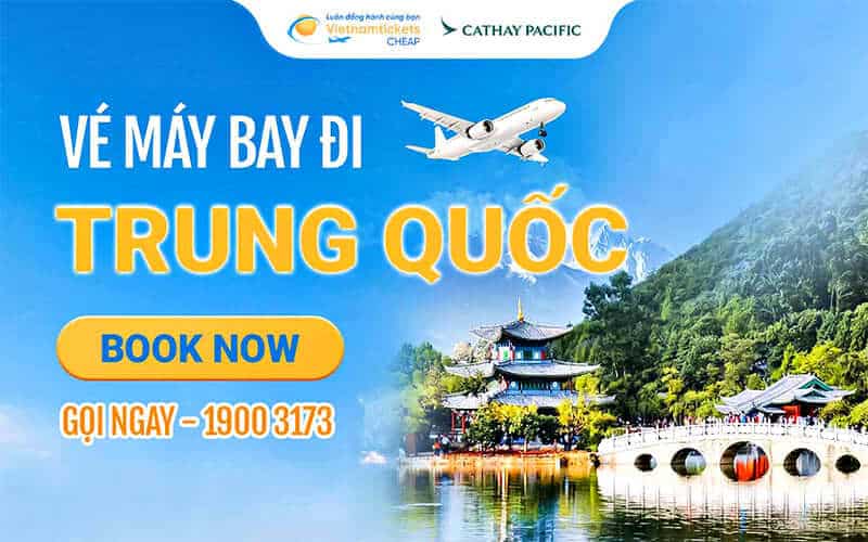 vé máy bay đi Trung Quốc hãng Cathay Pacific
