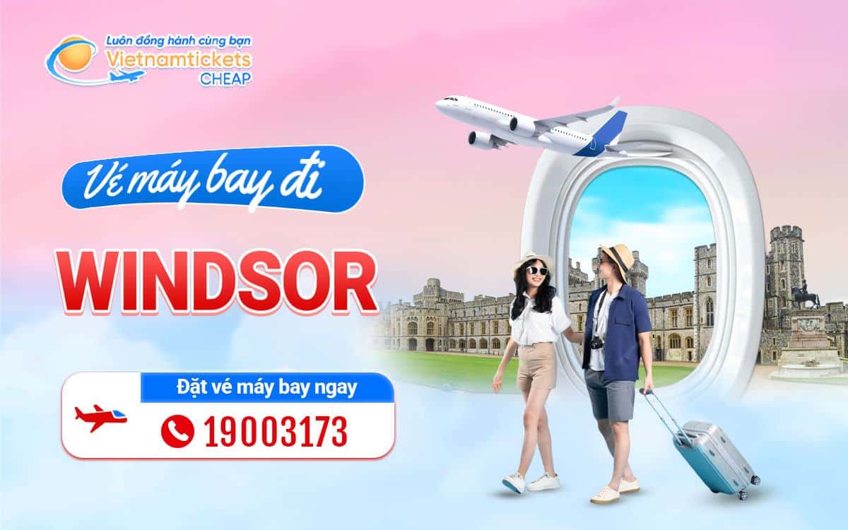 vé máy bay đi Windsor