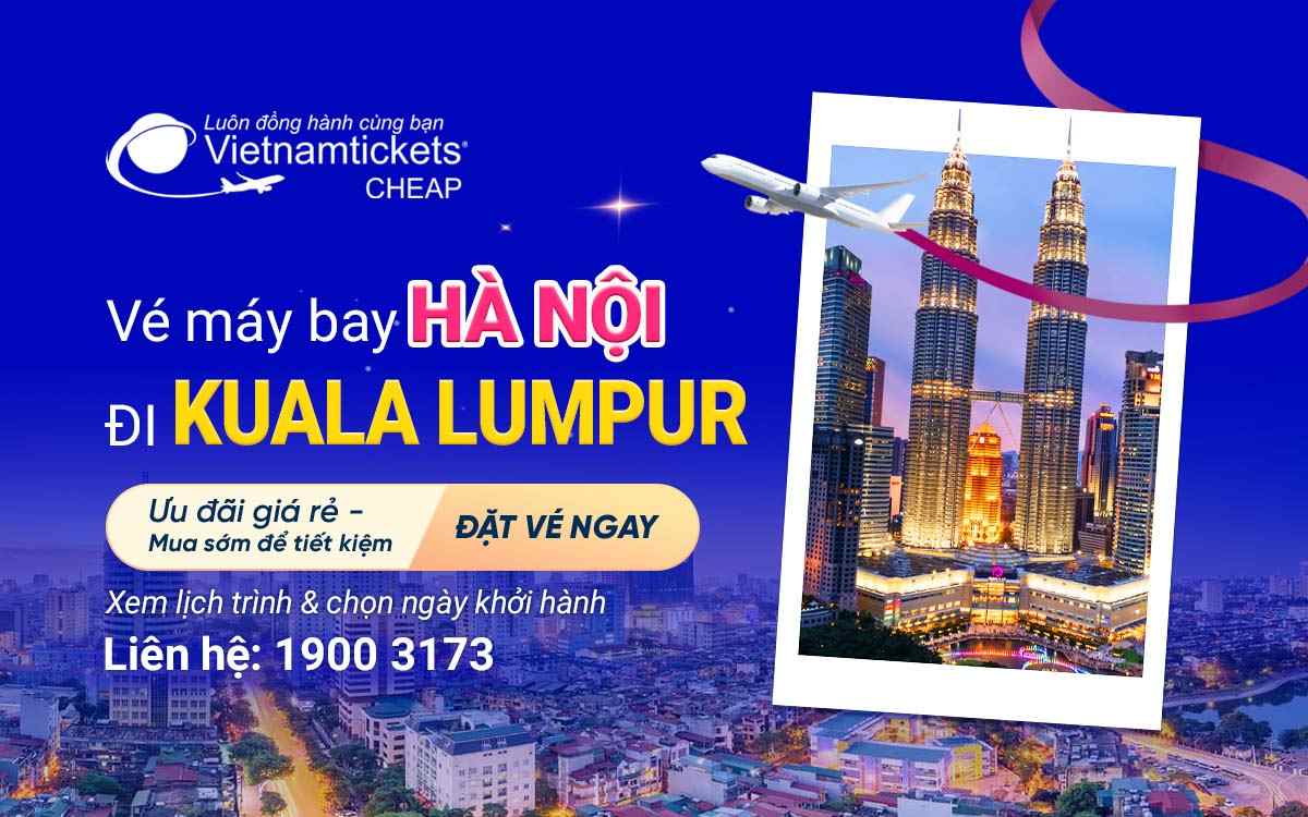 vé máy bay Hà Nội đi Kuala Lumpur