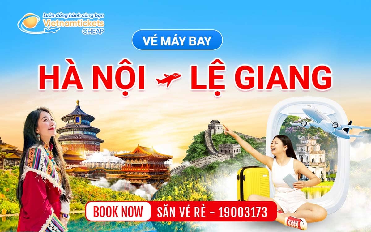 vé máy bay Hà Nội đi Lệ Giang