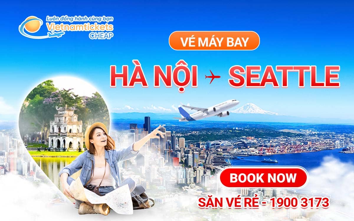 vé máy bay Hà Nội đi Seattle