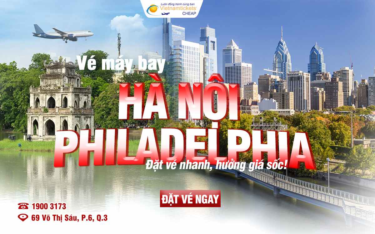 vé máy bay từ Hà Nội đi Philadelphia
