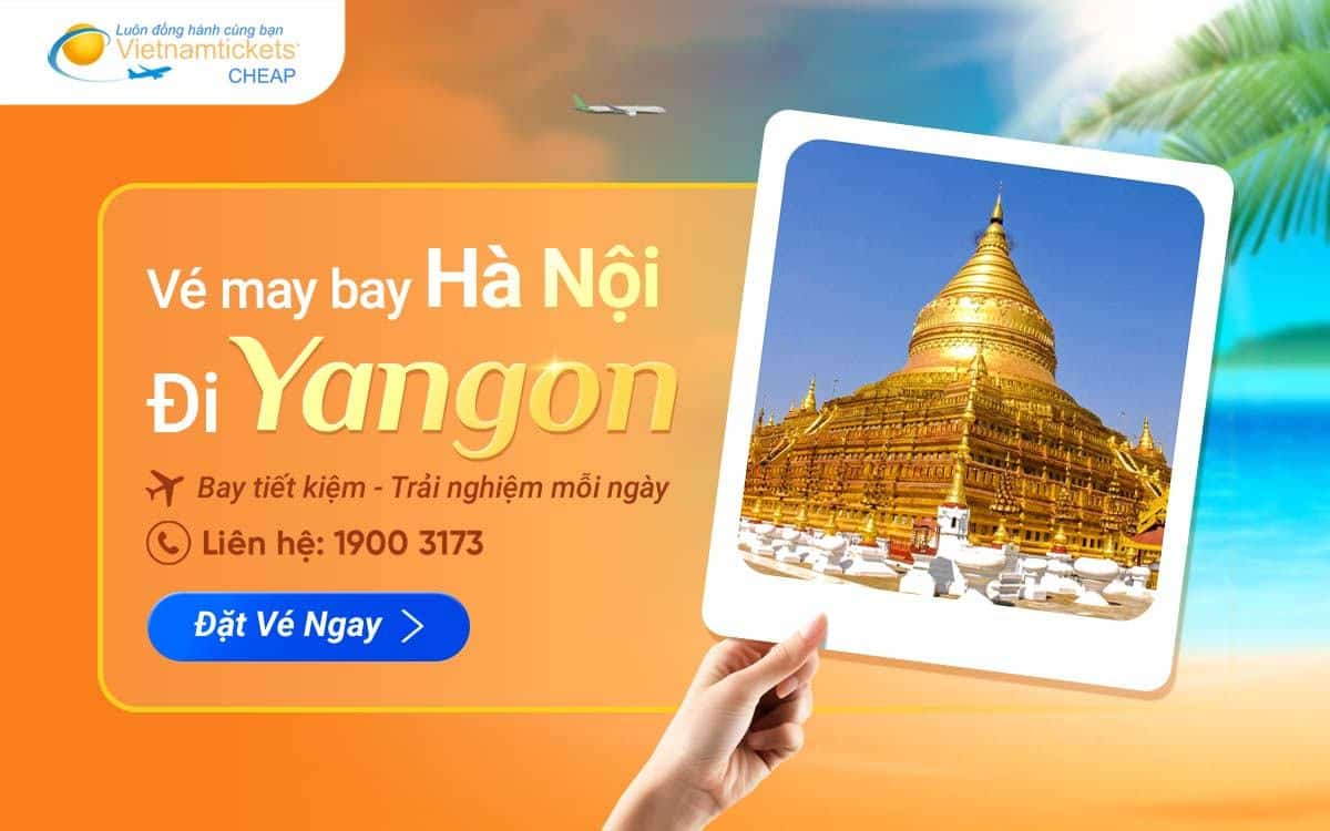 vé máy bay từ Hà Nội đi Yangon