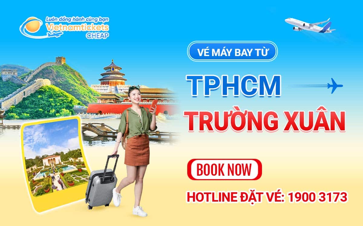 Vé máy bay từ TPHCM đi Trường Xuân