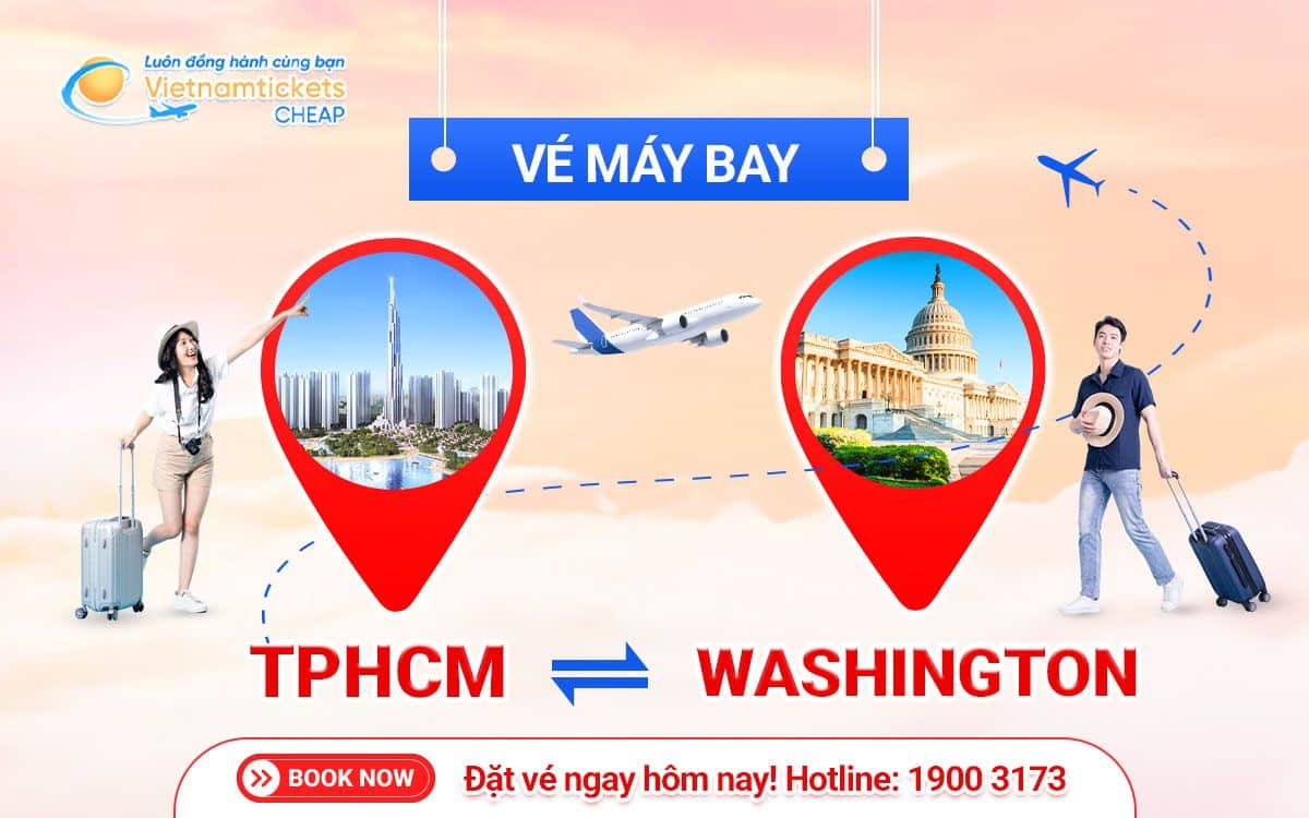 vé máy bay từ TPHCM đi Washington